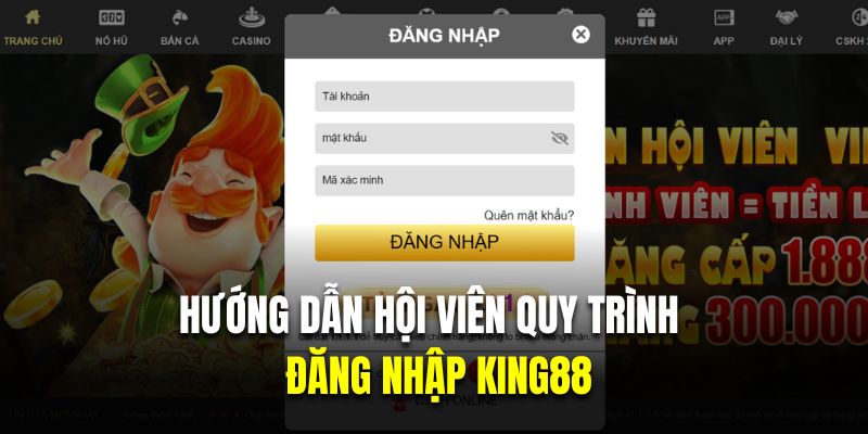 Hướng dẫn hội viên quy trình đăng nhập King88