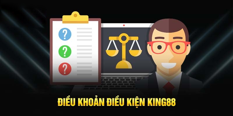 Điều khoản điều kiện giúp đảm bảo quyền lợi cho người chơi tại King88