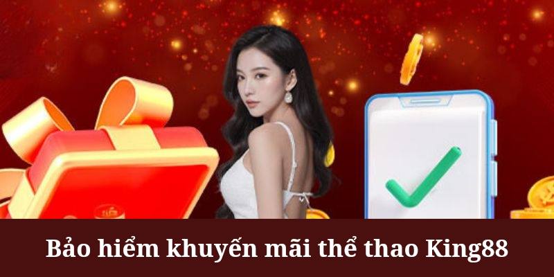 Khuyến mãi thể thao áp dụng cho khách hàng cược lần đầu tại King88