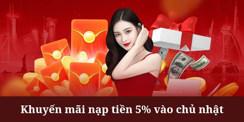 Khuyến mãi nạp tiền 5% vào chủ nhận được đón chờ tại King88