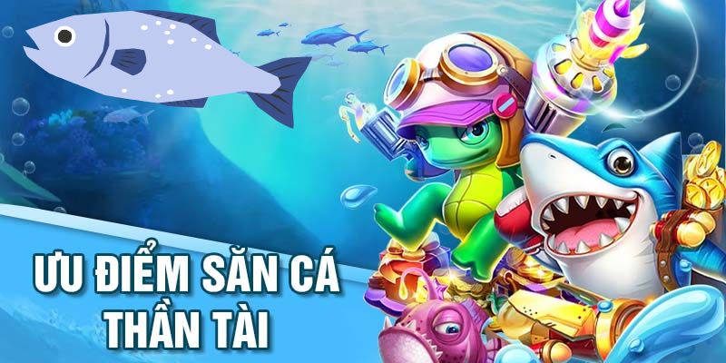 Ưu điểm của sảnh game Bắn Cá thần tài tại KING88