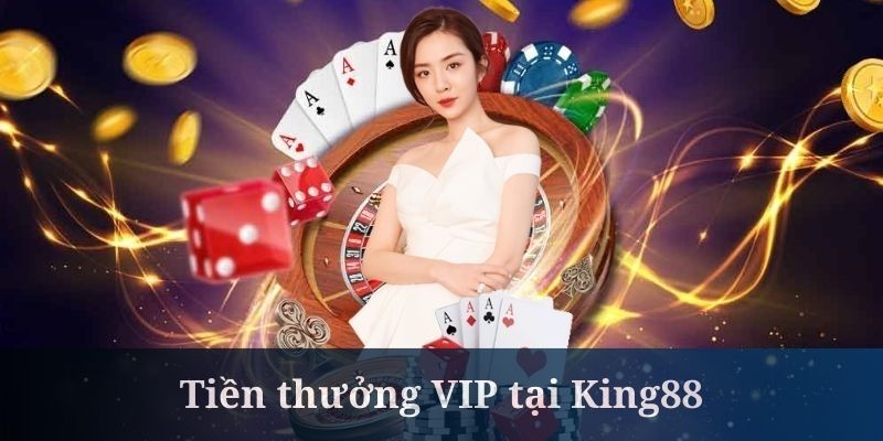 Khuyến mãi VIP là nơi hội viên sẽ nhận được thưởng thăng cấp